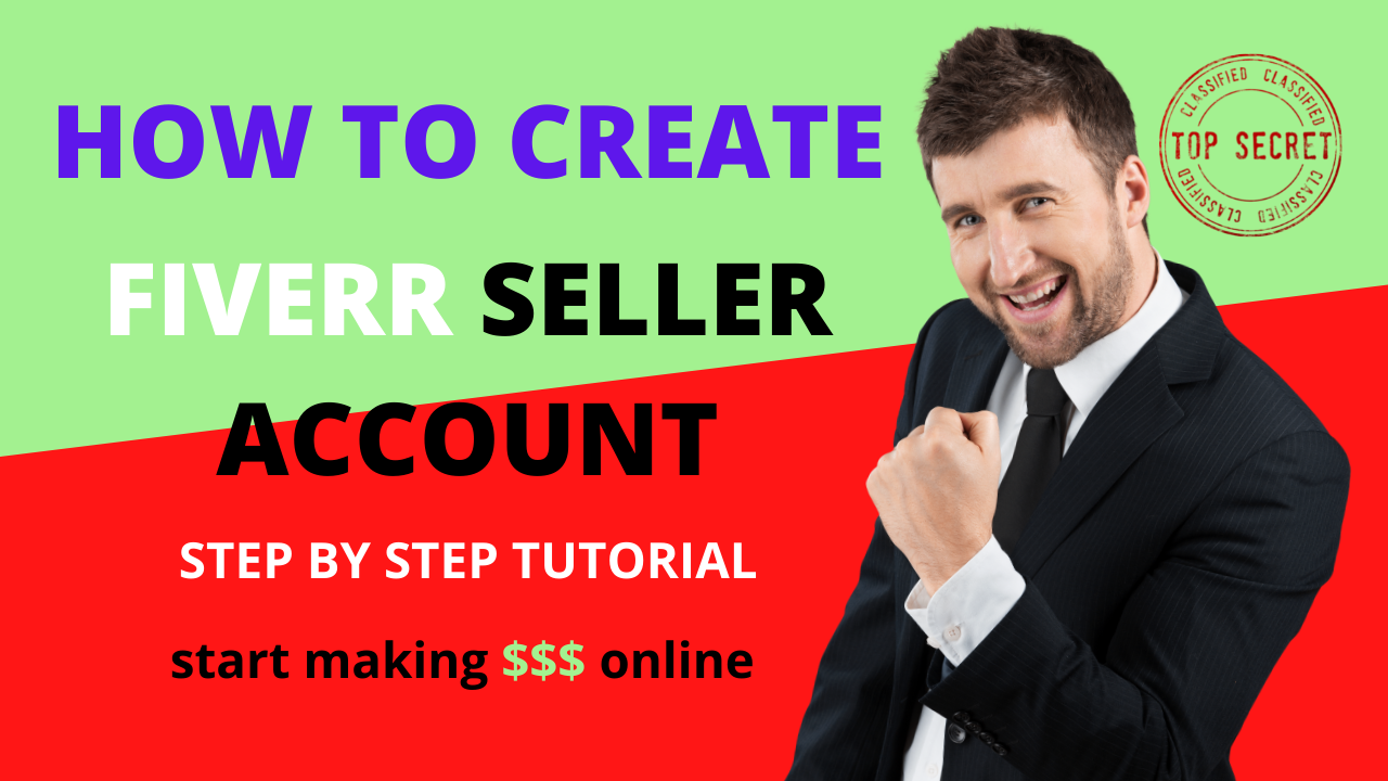 HOW TO CREATE A SELLER FIVERR ACCOUNT IN 2021 JoshuAcademy